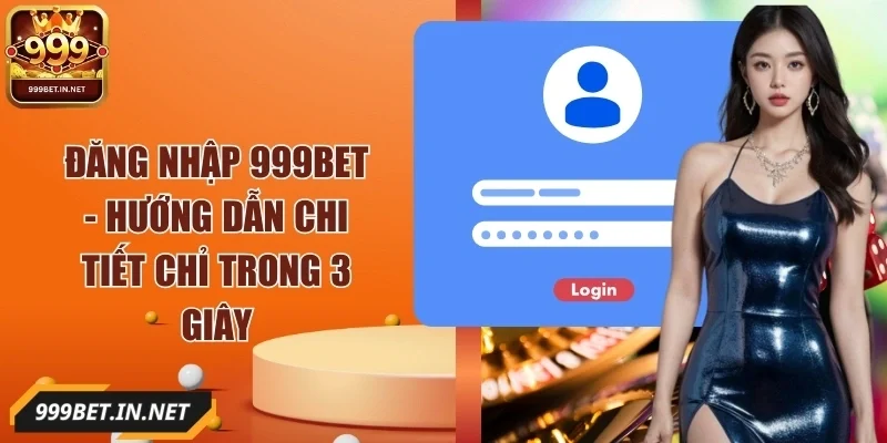 dang-nhap-999bet